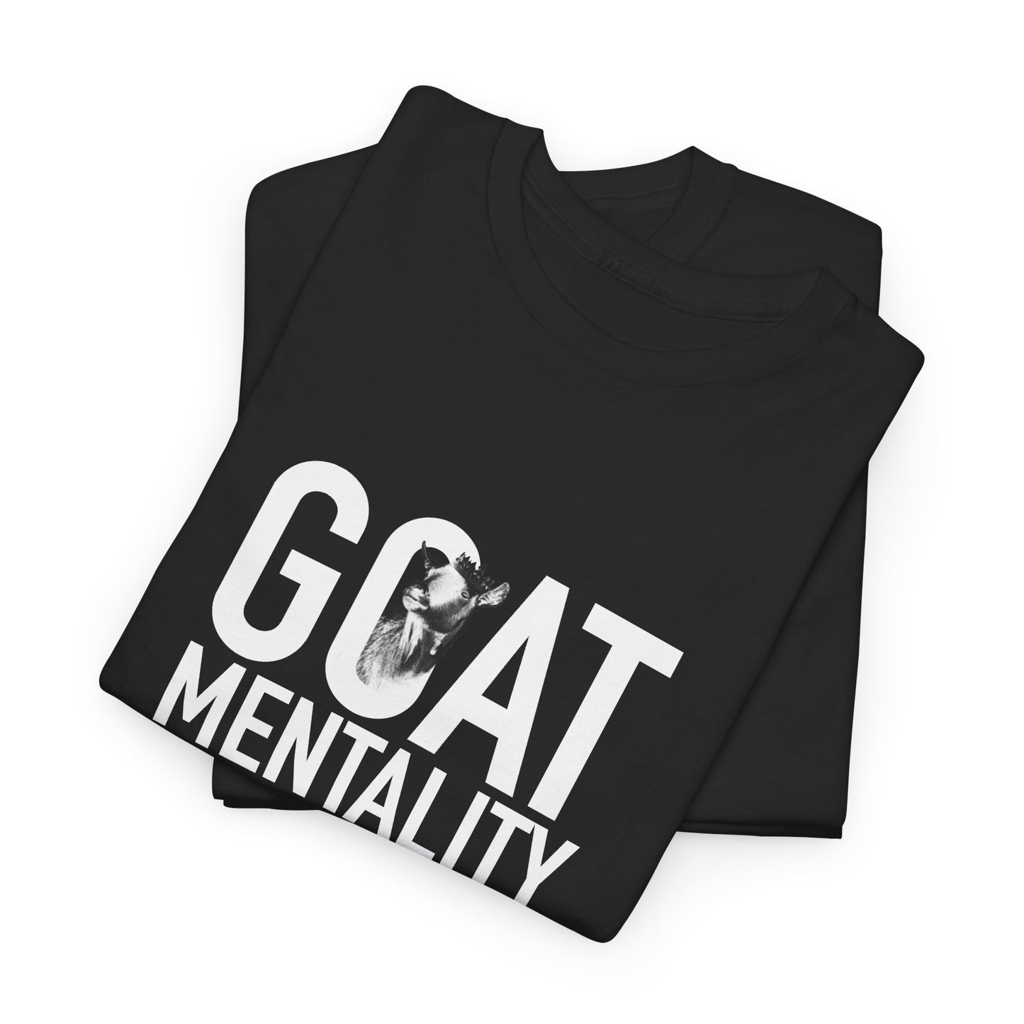 “Goat Mentality” T-shirt – Blaze District